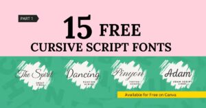 Read more about the article Top 15 Cursive Fonts on Canva: Perfect for Every Project